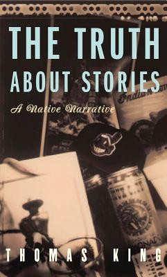 The Truth about Stories: A Native Narrative foto