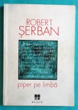 Robert Serban &ndash; Piper pe limba ( cu dedicatie si autograf )