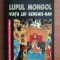 Viata lui Genghis-Han. Lupul mongol - Homeric