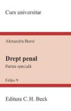 Drept penal. Partea speciala. Curs universitar Ed.9 - Alexandru Boroi