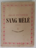 SANG MELE , roman par JULIA PETERKIN , 1947