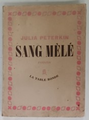 SANG MELE , roman par JULIA PETERKIN , 1947