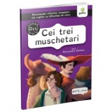 Cei trei muschetari. DYS Clasic - Recomandat cititorilor incepatori sau copiilor cu dificultati de citire - Alexandre Dumas