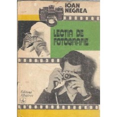 Lectii de fotografie - Ion Negrea