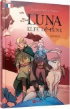 Edelweiss. Seria Luna: Elfe de lune Vol.2 - Elodie Tirel, Lylian