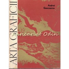 Arta Graficii - Andrei Goncearov - Tiraj: 7160 Exemplare