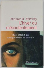 L &#039;HIVER DU MECONTENTEMENT par THOMAS B. REVERDY , roman , 2018