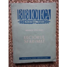 ULCIORUL SFARAMAT-HEINRICH VON KLEIST