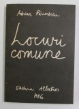 LOCURI COMUNE de ADRIAN PAUNESCU , 202 POEZII NOI de ADRIAN PAUNESCU , 1986