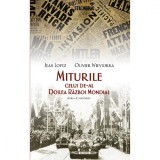 Miturile celui de-al Doilea Razboi Mondial - ed II, Jean Lopez si Olivier Wieviorka, Rao
