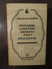 PROVERBE, CUGETARI, DEFINITII DESPRE EDUCATIE foto