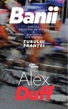 Banii. Familia, relatiile de putere si afacerile din spatele Turului Frantei - Pilot Books