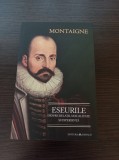 Eseurile despre relatii, sexualitate si experienta - Michel de Montaigne