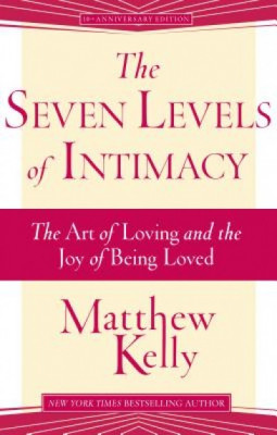 The Seven Levels of Intimacy: The Art of Loving and the Joy of Being Loved foto