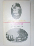 PE URMELE LUI VLAD TEPES-RADU STEFAN CIOBANU 1979