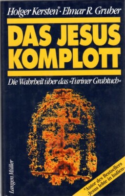 Das Jesus Komplott: Die Wahrheit &amp;uuml;ber das &amp;quot;Turiner Grabtuch&amp;quot; foto