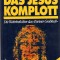 Das Jesus Komplott: Die Wahrheit &uuml;ber das &quot;Turiner Grabtuch&quot;