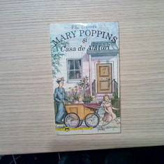 MARY POPPINS si Casa de Alaturi - P.L. Travers - Editura Rao, 1995, 116 p.