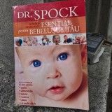 Dr. Spock Esential pentru bebelusul tau - Robert Needlman