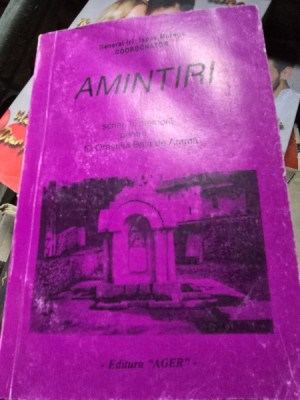 Amintiri. Scrieri si memorii pentru fii orasului Baia de Arama - Ispas Morega foto
