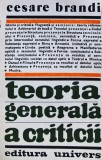 Cumpara ieftin Teoria generala a criticii - 1985 - Cesare Brandi ($U145)