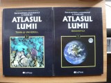 ATLASUL LUMII - ENCICLOPEDIA GEOGRAFICA A FAMILIEI - volumele 1 si 2 - 2008