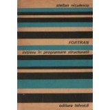 FORTRAN. Initiere in programare structurata