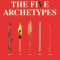 The Five Archetypes: Discover What the Elements Reveal about Ourselves and Our Relationships