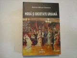 MODA SI SOCIETATE URBANA - Adrian-Silvian Ionescu