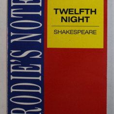 BRODIE 'S NOTES ON WILLIAM SHAKESPEARE 'S '' TWELFTH NIGHT " , by GRAHAM HANDLEY , 1990