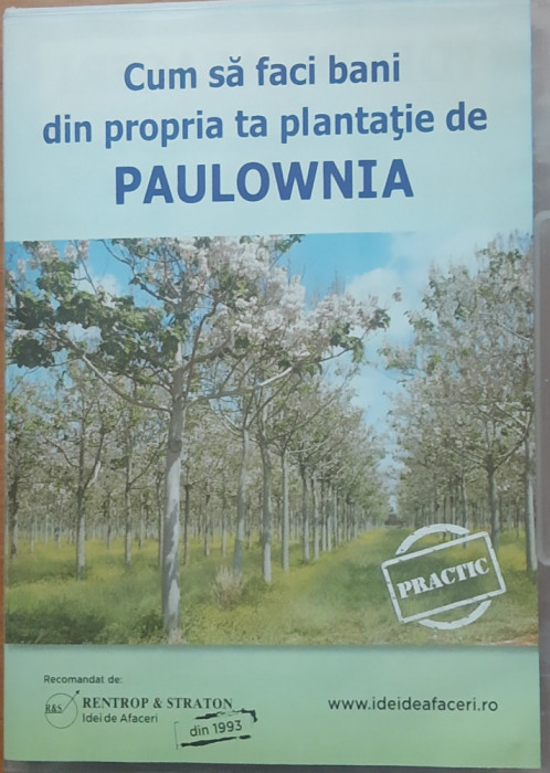 Cum sa Faci Bani din Propria Ta Plantatie de Paulownia - Idei de afaceri