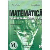 Matematica - Manual clasa a X-a - Filiera vocationala - Marius Burtea