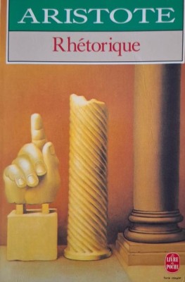Rhetorique &amp;ndash; Aristote (editie in limba franceza) foto