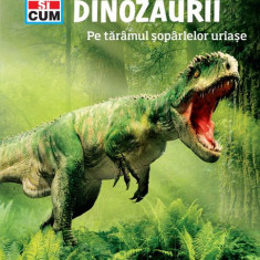 CSC - Dinozaurii.Pe taramul soparlelor uriase