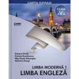 Limba engleza. Limba moderna 1. Caiet pentru clasa a 5-a - Simona Drula