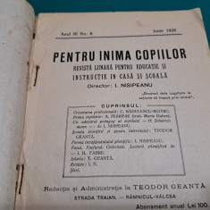 PENTRU INIMA COPIILOR * REVISTĂ LUNARĂ PENTRU EDUCAȚIE ȘI INSTRUCȚIE /1928 *