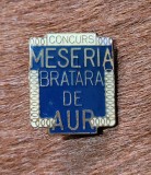 Insigna Meseria Bratara de Aur Fruntas