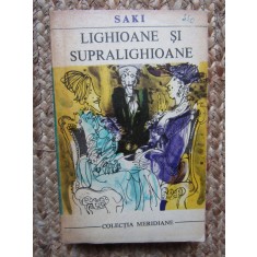 SAKI - LIGHIOANE SI SUPRALIGHIOANE