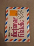 Cumpara ieftin Dictionar filatelic - Marcel Danescu