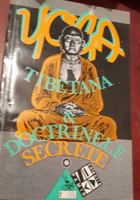 YOGA TIBETANA SI DOCTRINELE SECRETE 2 VOL