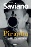 Piranha: Copiii Camorrei - Roberto Saviano - Grupul Art
