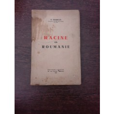 Racine en Roumanie - N. Serban (carte in limba franceza)