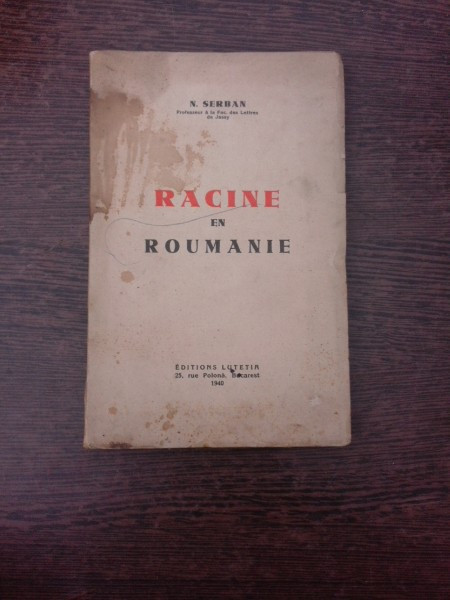 Racine en Roumanie - N. Serban (carte in limba franceza)