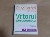 GARY HAMEL \ BILL BREEN - VIITORUL MANAGEMENTULUI