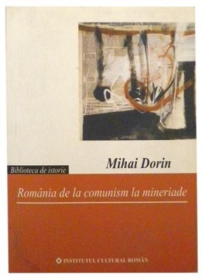 Romania de la comunism la minerade foto