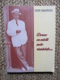 DORESC CA MICILI MELE RANDULETE ... - TUDOR MUSATESCU