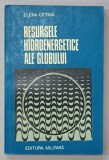 RESURSELE HIDROENERGETICE ALE GLOBULUI de ELENA CETINA , 1978