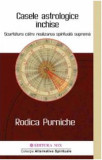 Casele astrologice inchise | Rodica Purniche
