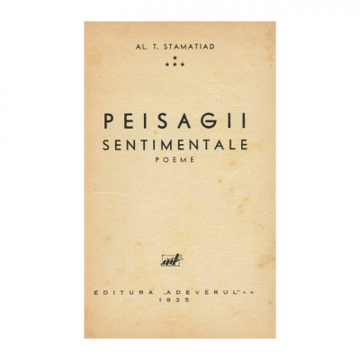 Al. T. Stamatiad, Peisagii sentimentale, cu autograf, 1935 foto