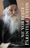 Ne vorbeste Parintele Justin Vol.3, Autor Anonim